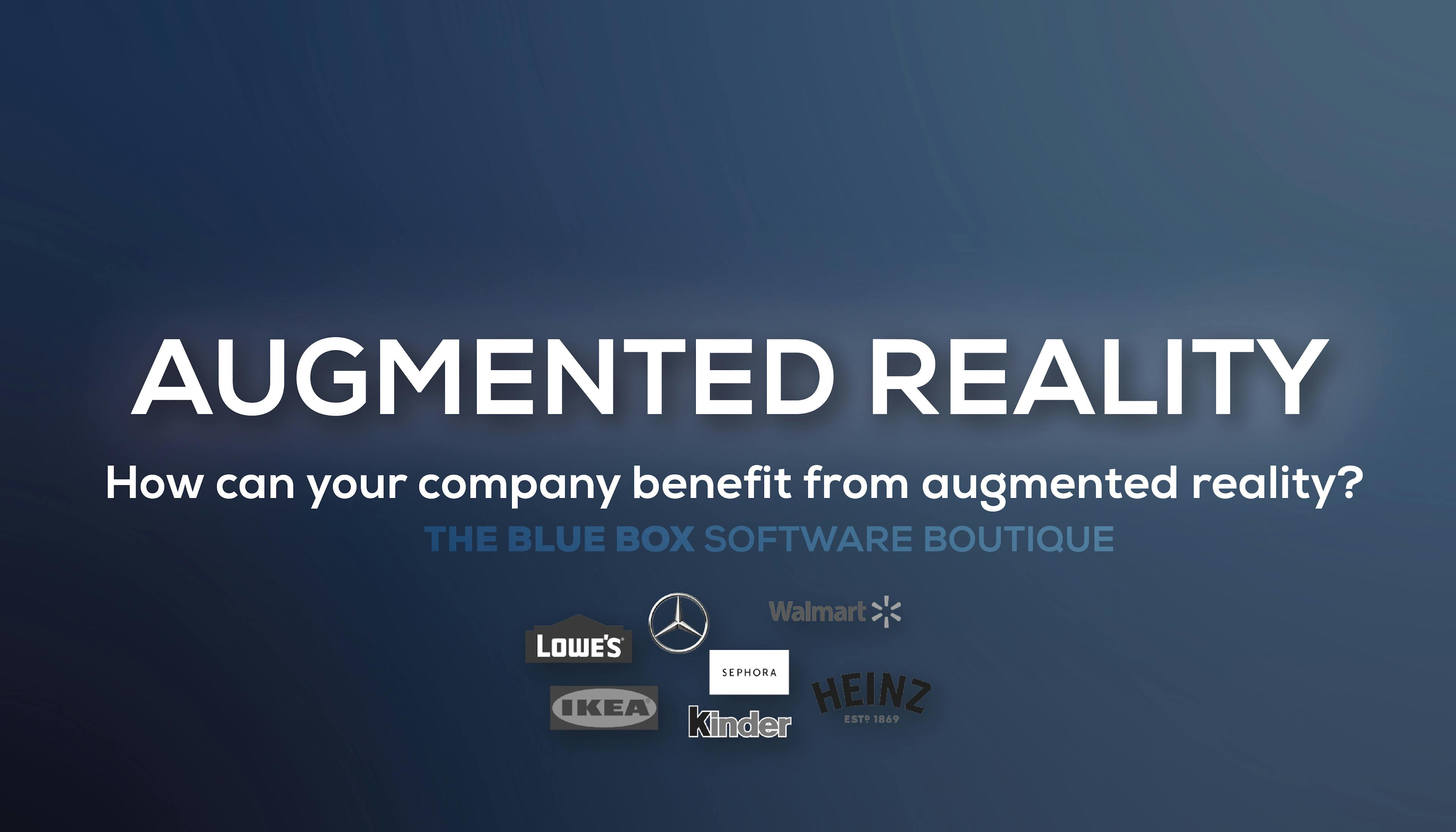 How can your company can benefit from AR? 